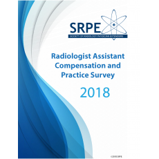 SRPE 2018 Radiologist Assistant Compensation and Practice Survey-Member